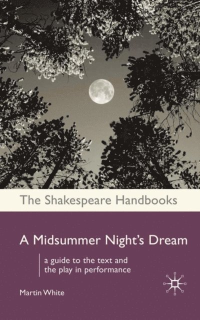 Martin White - Midsummer Night's Dream, E-bok