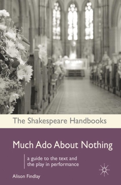 Alison Findlay - Much Ado About Nothing, E-bok