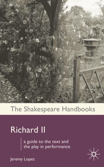 Jeremy Lopez - Richard II, E-bok