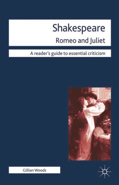 Gillian Woods - Shakespeare: Romeo and Juliet, E-bok