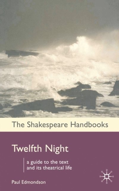 Paul Edmondson - Twelfth Night, E-bok