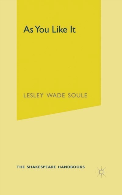 Lesley Wade Soule - As You Like It, E-bok