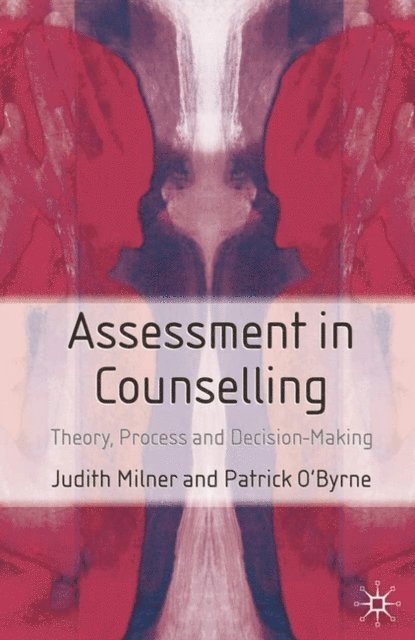 Judith Milner, Patrick O'Byrne - Assessment in Counselling, E-bok