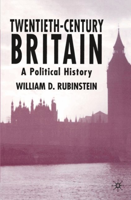 William D. Rubinstein - Twentieth-Century Britain, E-bok