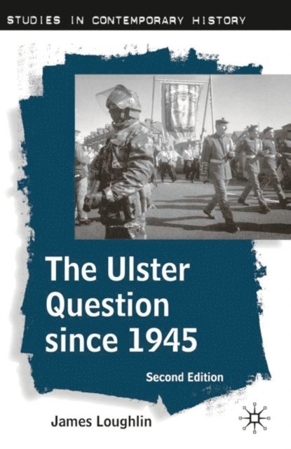 James Loughlin - Ulster Question since 1945, E-bok