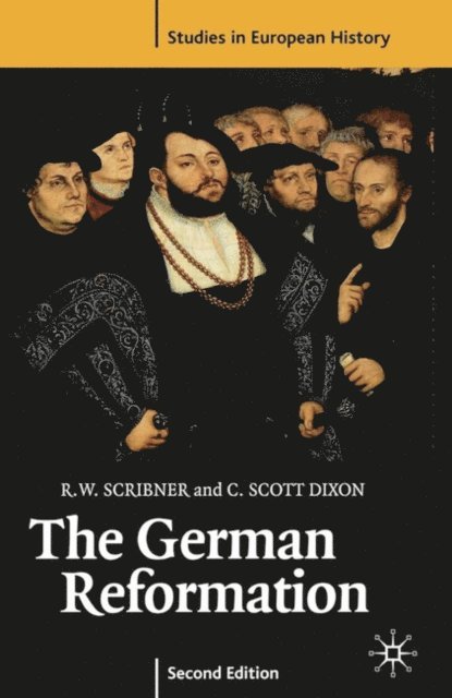 R. W. Scribner - German Reformation, E-bok