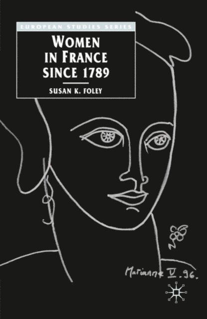 Susan Foley - Women in France Since 1789, E-bok