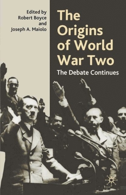Robert Boyce, Joseph A. Maiolo - Origins of World War Two, E-bok