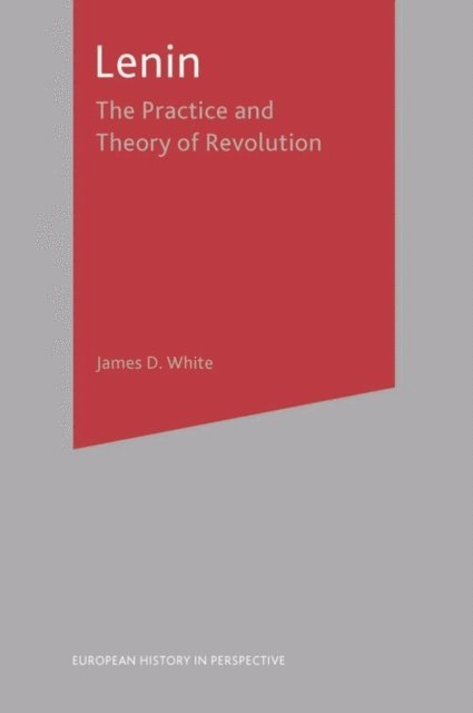 James D. White - Lenin, E-bok