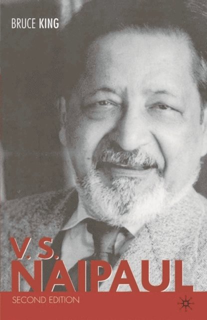Bruce King - V.S. Naipaul, E-bok