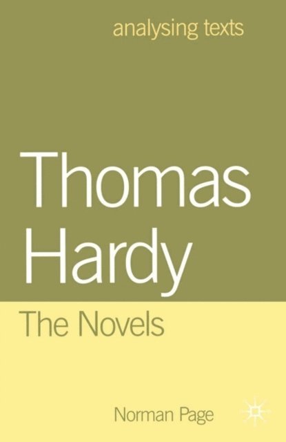 Norman Page - Thomas Hardy: The Novels, E-bok