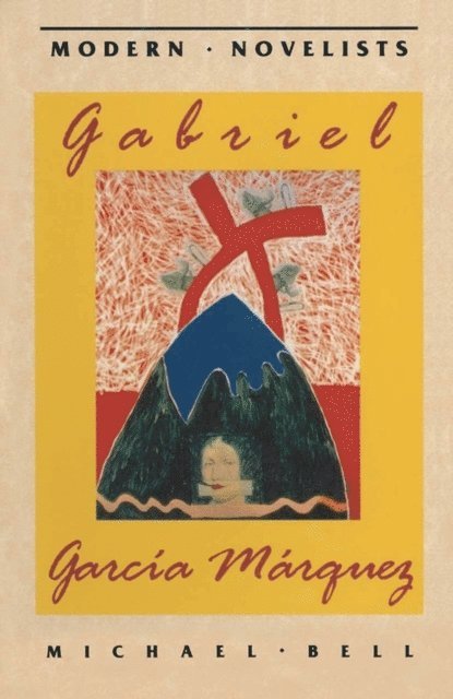 Michael Bell - Gabriel García Márquez, E-bok