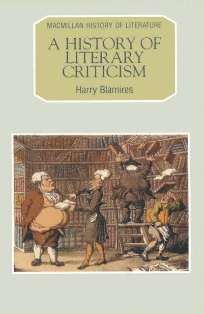 Harry Blamires - History of Literary Criticism, E-bok