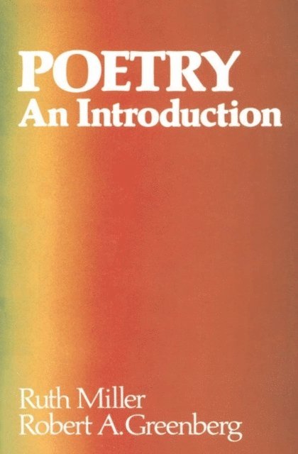 Ruth Miller, Robert A Greenberg - Poetry: An Introduction, E-bok