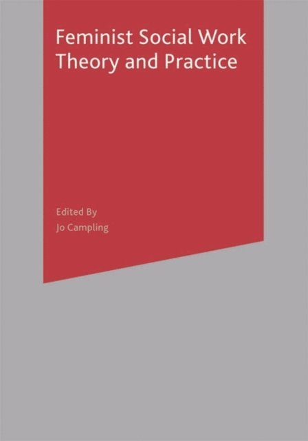 Lena Dominelli, Jo Campling - Feminist Social Work Theory and Practice, E-bok