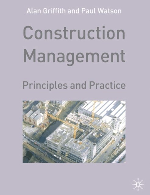 Alan Griffith, Paul Watson - Construction Management, E-bok