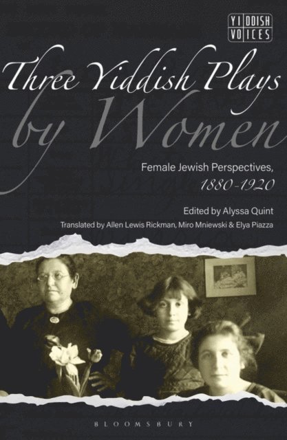 Alyssa Quint - Three Yiddish Plays by Women, E-bok