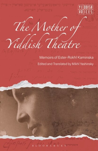 Mikhl Yashinsky - Mother of Yiddish Theatre, E-bok