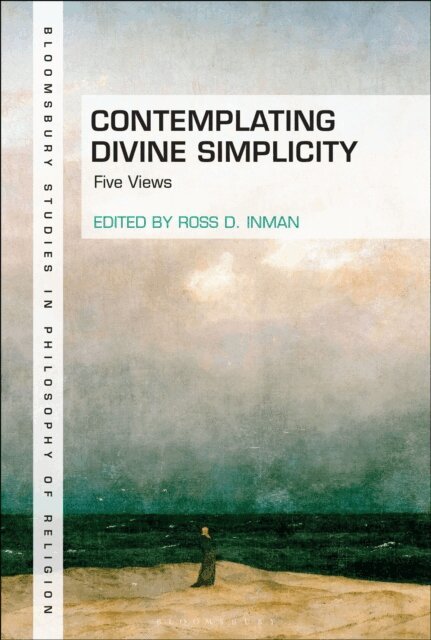 Ross D. Inman - Contemplating Divine Simplicity, E-bok