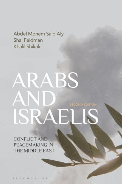 Abdel Monem Said Aly, Shai Feldman, Khalil Shikaki - Arabs and Israelis, E-bok