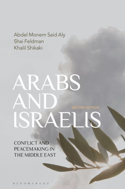 Abdel Monem Said Aly, Shai Feldman, Khalil Shikaki - Arabs and Israelis, E-bok