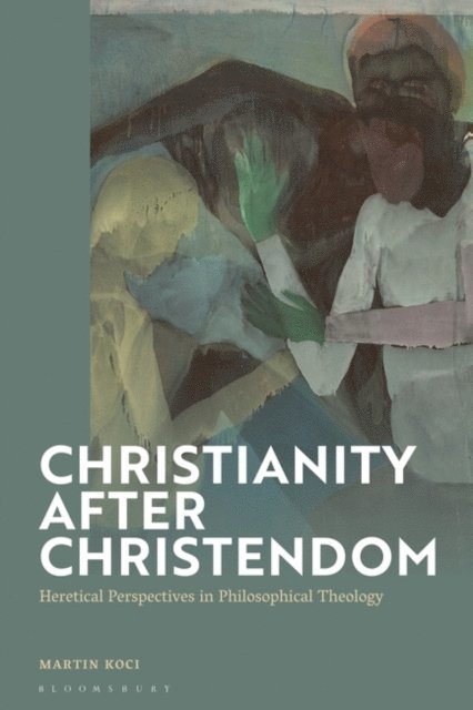 Martin Koci - Christianity after Christendom, E-bok