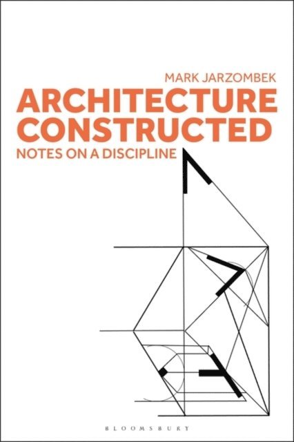 Mark Jarzombek - Architecture Constructed, E-bok