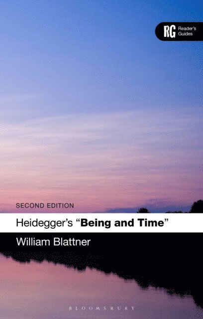 William Blattner - Heidegger's 'Being and Time', E-bok