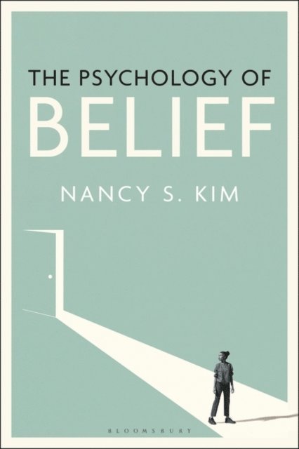 Nancy S. Kim - Psychology of Belief, E-bok