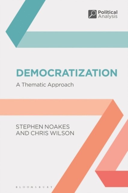 Stephen Noakes, Chris Wilson - Democratization, E-bok