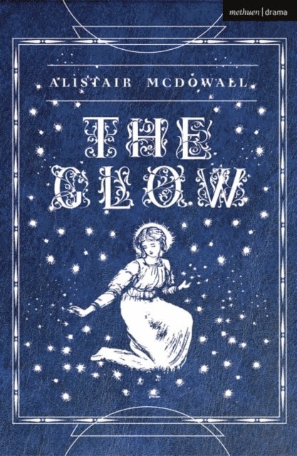Alistair McDowall - Glow, E-bok