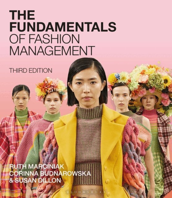 Susan Dillon, Corinna Budnarowska, Ruth Marciniak - Fundamentals of Fashion Management, E-bok