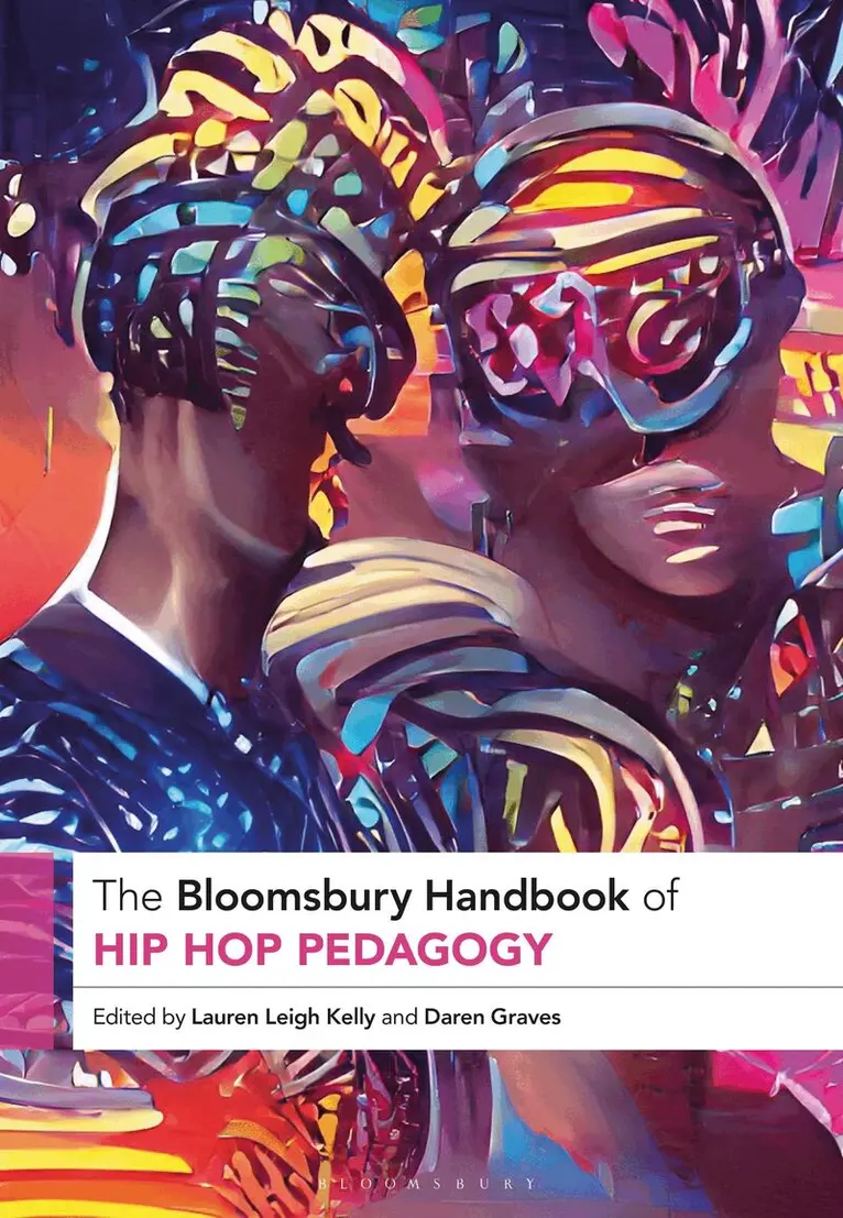 Bloomsbury Handbook of Hip Hop Pedagogy