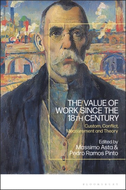 Massimo Asta, Pedro Ramos Pinto - Value of Work since the 18th Century, E-bok