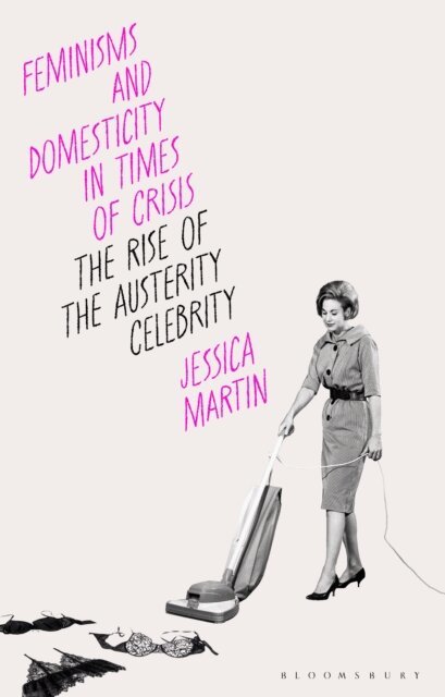 Jessica Martin - Feminisms and Domesticity in Times of Crisis, E-bok