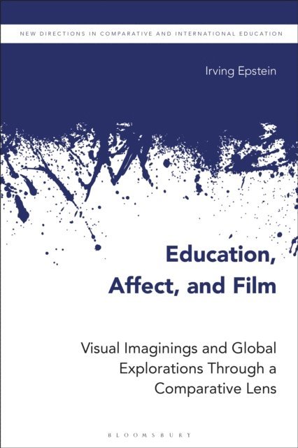 Irving Epstein - Education, Affect, and Film, E-bok