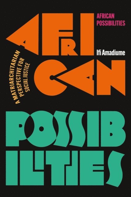 Ifi Amadiume - African Possibilities, E-bok