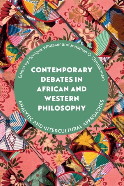 Monique Whitaker, Jonathan O. Chimakonam - Contemporary Debates in African and Western Philosophy, E-bok