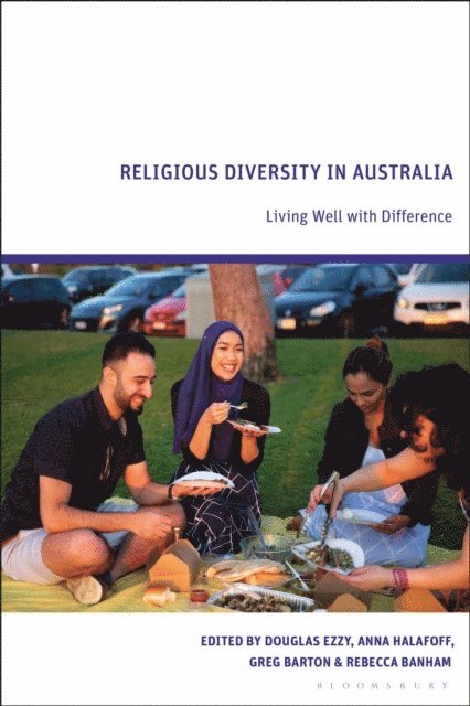 Douglas Ezzy, Anna Halafoff, Greg Barton, Rebecca Banham - Religious Diversity in Australia, E-bok