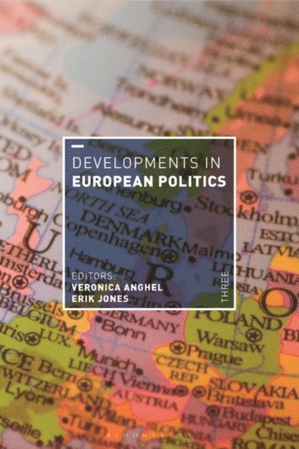 Veronica Anghel, Erik Jones - Developments in European Politics 3, E-bok