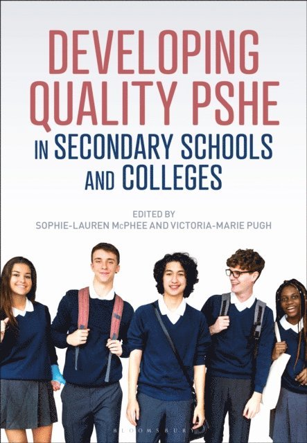 Sophie-Lauren McPhee, Victoria-Marie Pugh - Developing Quality PSHE in Secondary Schools and Colleges, E-bok
