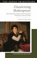 Michèle Willems, Mark Thornton Burnett - Classicizing Shakespeare, Häftad