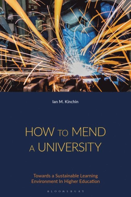 Ian M. Kinchin - How to Mend a University, E-bok. Tillgänglighet: Lägg i varukorg