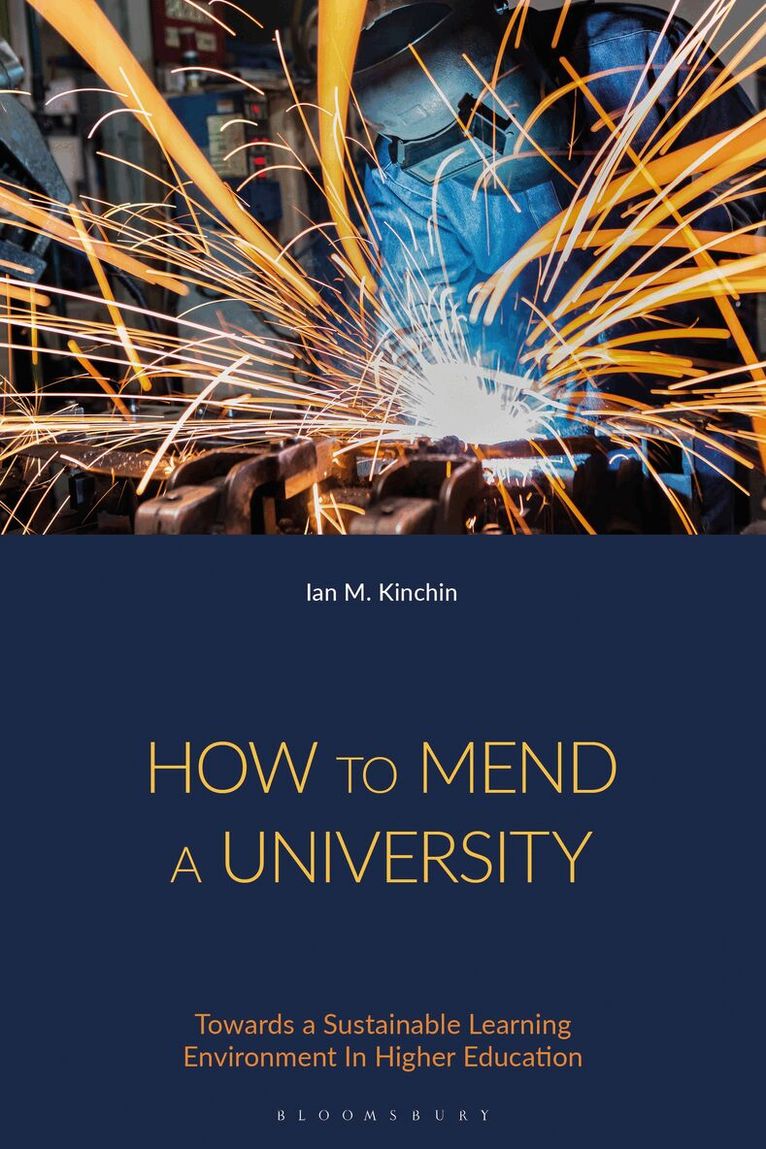 Ian M. Kinchin - How to Mend a University, Häftad. Tillgänglighet: Lägg i varukorg