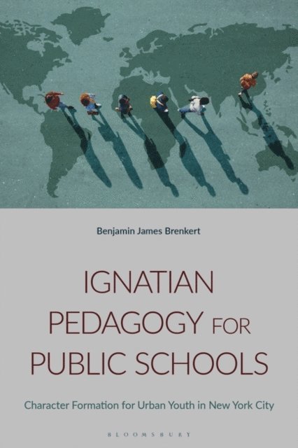 Benjamin J. Brenkert - Ignatian Pedagogy for Public Schools, E-bok. Tillgänglighet: Lägg i varukorg