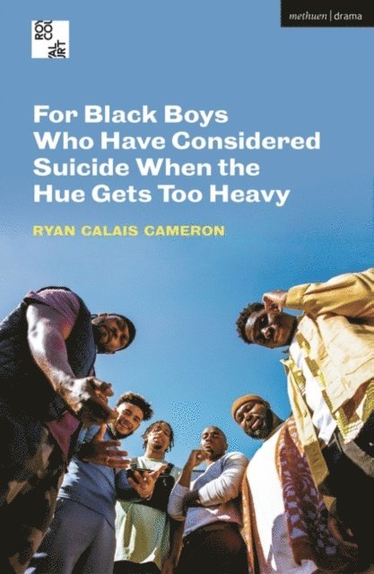 Ryan Calais Cameron - For Black Boys Who Have Considered Suicide When the Hue Gets Too Heavy, E-bok