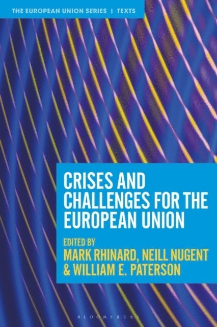 Mark Rhinard, Neill Nugent, William E. Paterson - Crises and Challenges for the European Union, E-bok