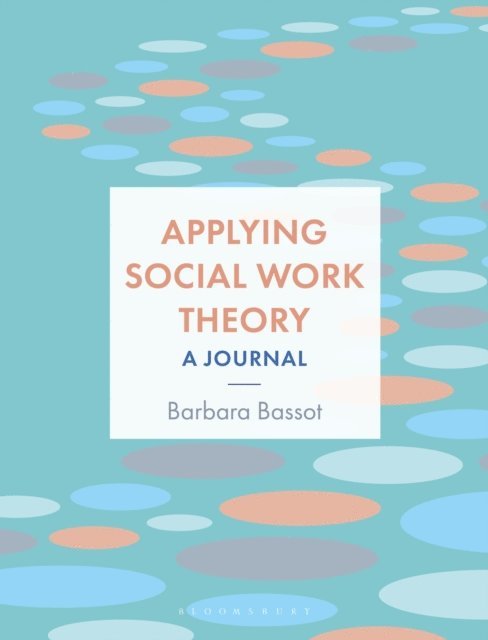 Barbara Bassot - Applying Social Work Theory, E-bok