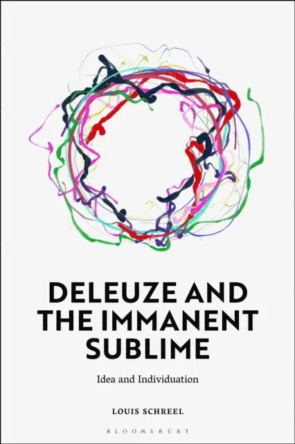 Louis Schreel - Deleuze and the Immanent Sublime, E-bok. Tillgänglighet: Lägg i varukorg