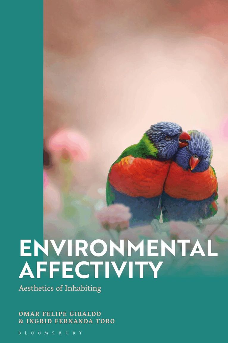 Omar Felipe Giraldo, Ingrid Fernanda Toro - Environmental Affectivity, Häftad